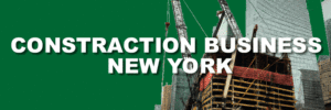 CONSTRACTION BUSINESS NEW YORK