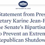 White House - Statement from Press Secretary Karine Jean-Pierre on the Senate’s Bipartisan Bill to Prevent an Extreme Republican Shutdown