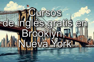 Cursos de inglés gratis en Brooklyn, Nueva York