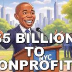 New York News. Adams Where Does the Tax Money Go? $5 Billion in Payments to Nonprofits.